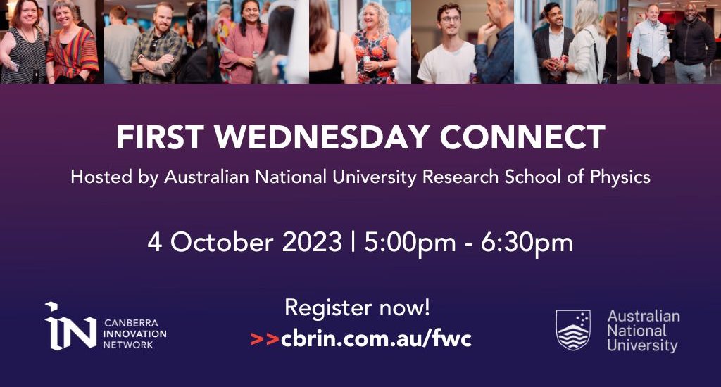 First Wednesday Connect event tile. hosted by ANU Research School of Physics. 4 October, 5pm-6.30pm