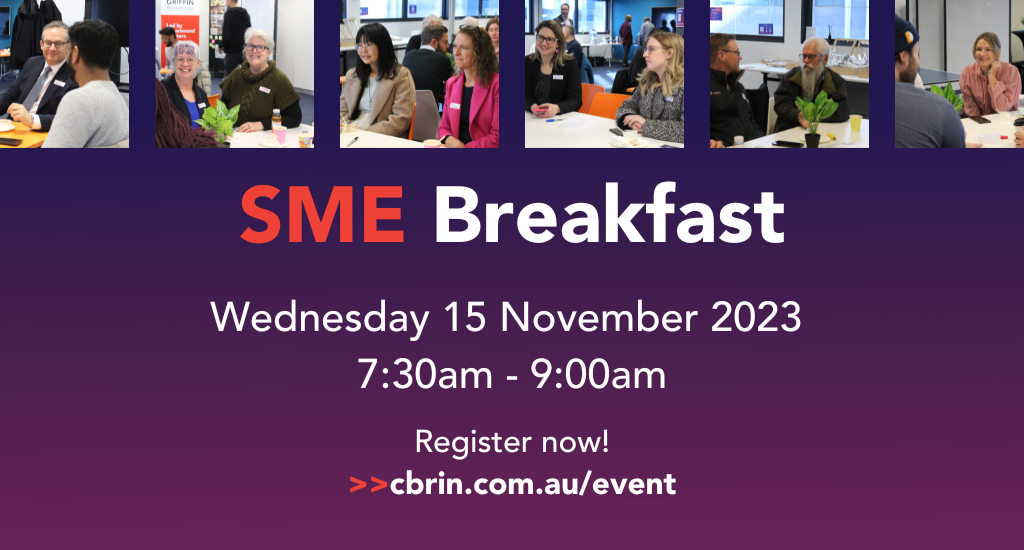 event tile with a purple to navy blue gradient background, and 5 photos along the top. photos show previous CBRIN event participants engaging in workshop activities. CBRIN logo in white with text under that reads SME Breakfast, Wednesday 15 November, 7.30am to 9am